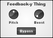 Feedback-y Thing