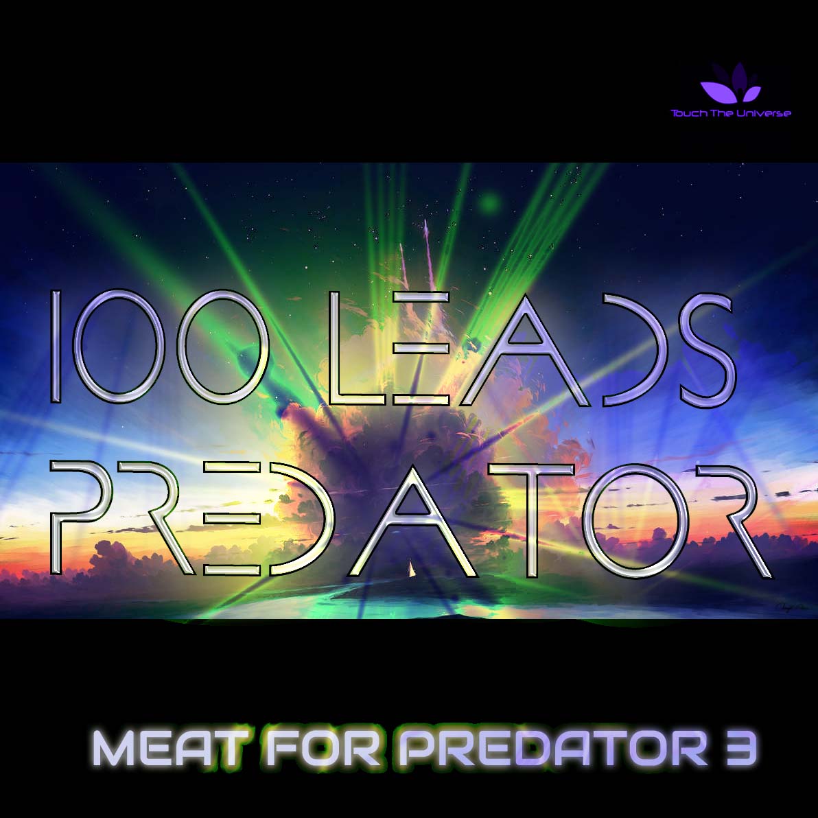 100 Meaty Leads for Predator 3 from Touch The Universe