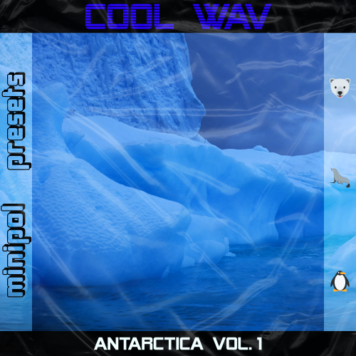 Antarctica Vol. 1 - Minipol By Cool WAV - Minipol Presets