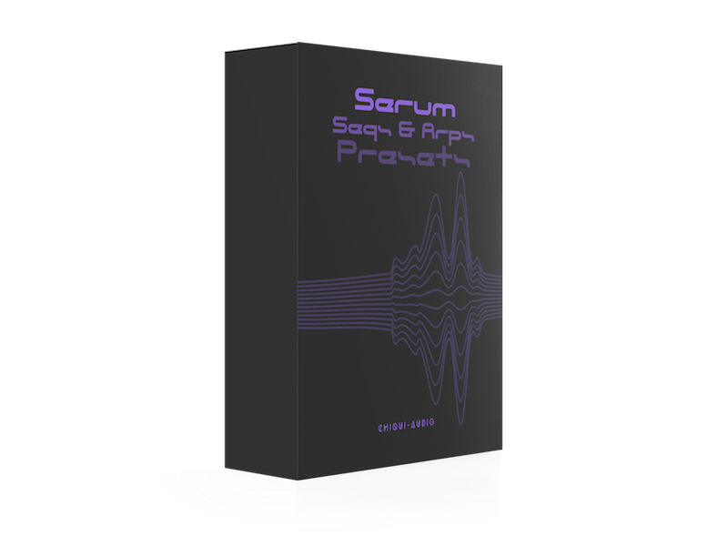 Chiqui-Audio - Serum Seqs & Arps Presets