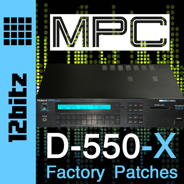 D-550-X by 12bitz - Roland D-550 Akai MPC expansion