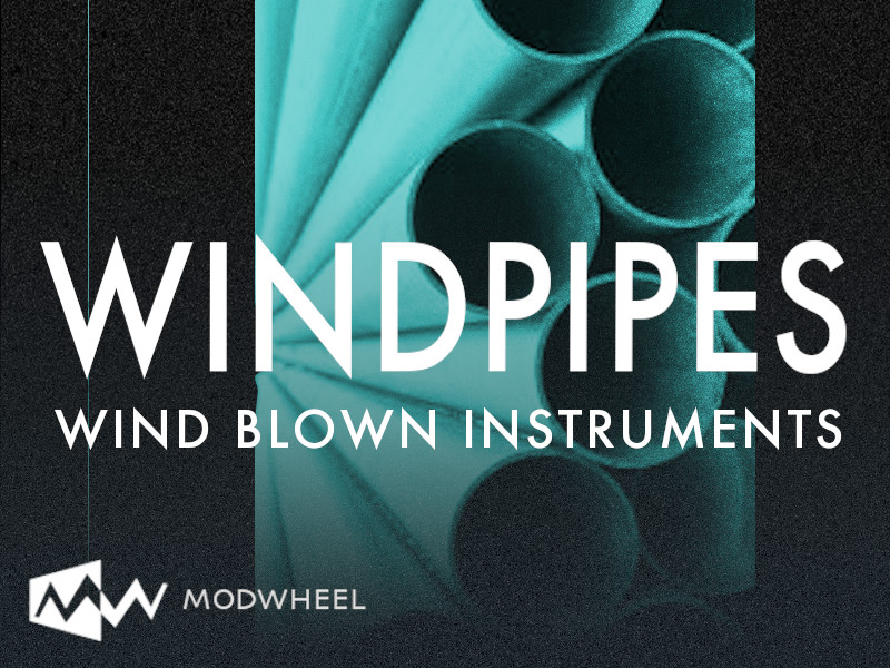 Modwheel releases Windpipes for Kontakt