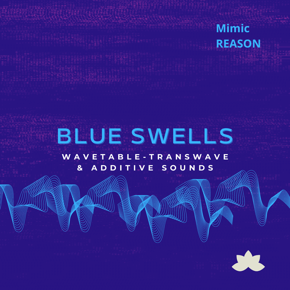 Blue Swells for Mimic Reason, Creative Sampler