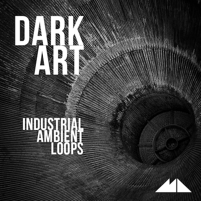 Dark Art: Industrial Ambient Loops