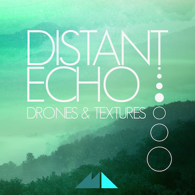 Distant Echo: Drones & Textures