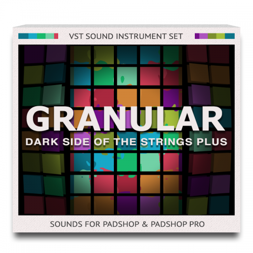 Granular Dark Side Of The Strings Plus Set for PadShop and PadShop Pro