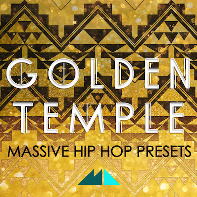 Golden Temple: Massive Hip Hop Presets