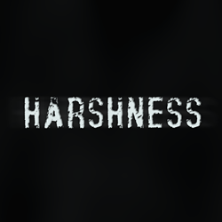 Harshness