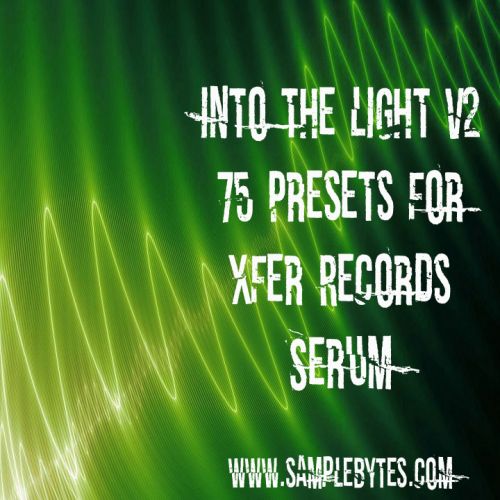 Into the Light Volume Two for Xfer Records Serum