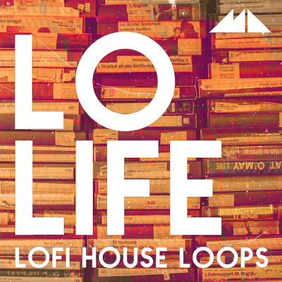 Lo Life: LoFi House Loops