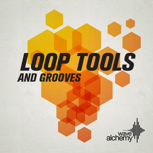 Loop Tools & Grooves