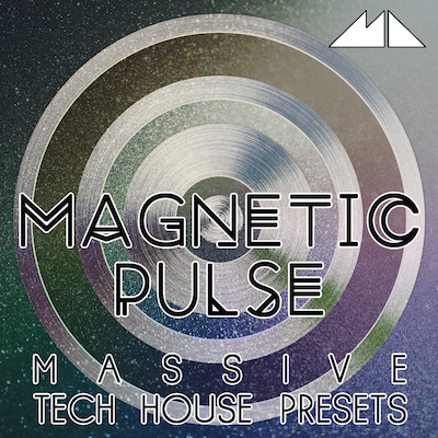 Magnetic Pulse: Massive Tech House Presets