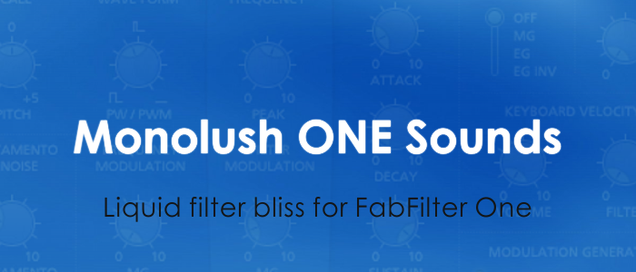 Monolush - 130 presets for Fabfilter ONE