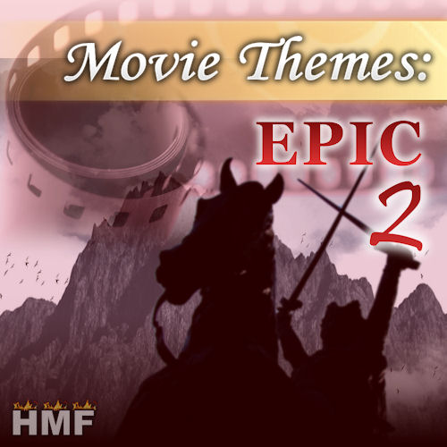 Movie Themes: Epic 2