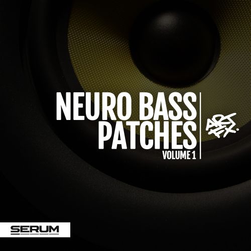 Neuro Bass Patches 1 for Xfer Serum