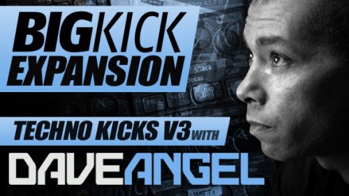 BigKick Expansion V9 - Techno Kicks V3 with Dave Angel