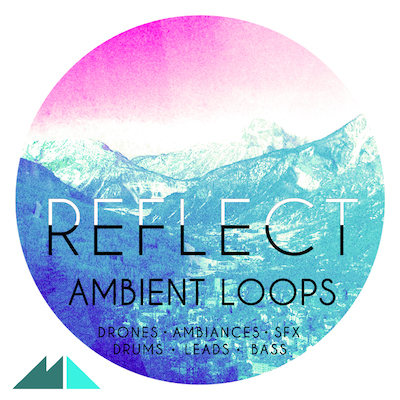 Reflect: Ambient Loops