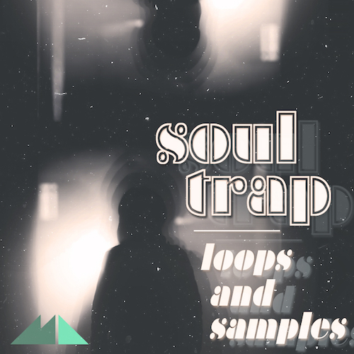 Soul Trap: Loops & Samples