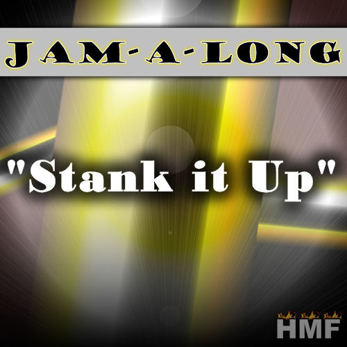 Jam-A-Long: Stank It Up