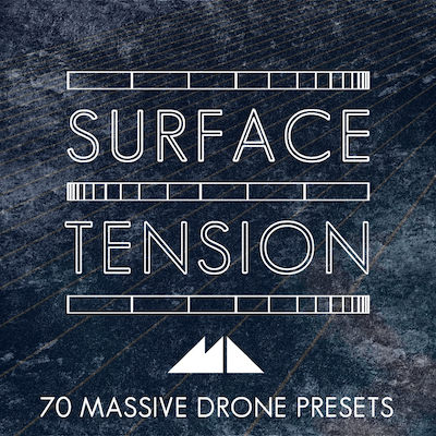 Surface Tension: Massive Drone Presets