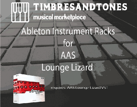 Ableton Instrument Racks for Loung Lizard EP-4 VST