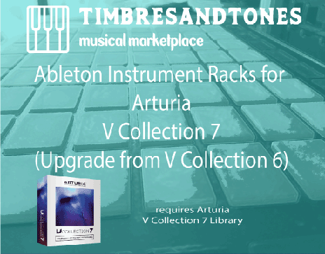 Ableton Instrument Racks for Arturia V Collection 7 Upgrade from V Collection 6