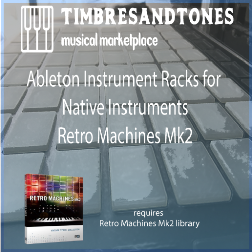 Ableton Instrument Racks for Native Instruments Retro Machines Mk2