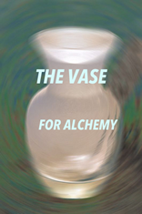 The Vase for Alchemy