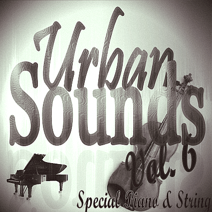 Urban Sounds Vol. 6 Special Piano & String