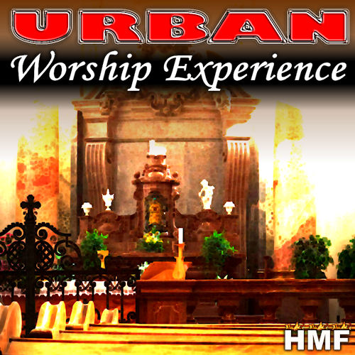 Urban Worship Experience