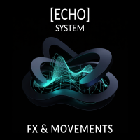 [Echo System] FX & Movements &ndash; Sample Pack