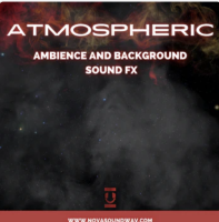 Atmospheric - Ambience and Background FX - Nova Sound
