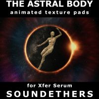 The Astral Body for Serum