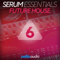 baltic audio Serum Essentials Vol 6 - Future House