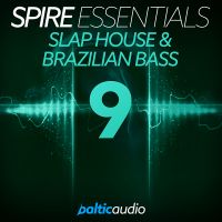 Spire Essentials Vol 9 - Slap House & Brazilian Bass