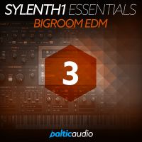 Sylenth1 Essentials Vol 3 - Bigroom EDM
