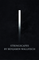 Stringscapes by Benjamin Wallfisch