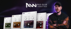 Bus Glue Andrew Wade Bundle