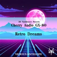 Retro Dreams - GX-80 Presets