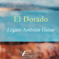 El Dorado: Legato Ambient Guitar
