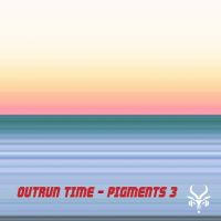 Outrun Time - Pigments 3 and Analog Lab V