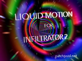 Liquid Motion for Infiltrator 2