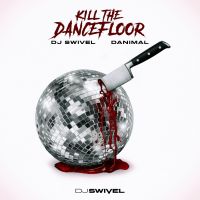 Kill The Dancefloor 