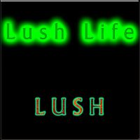 Lush Life for Lush101