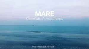 Mare: Cinematic Atmospheres for Vital