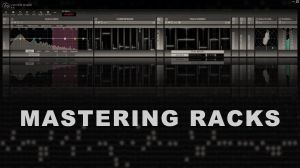 Dedicated MASTERING Racks