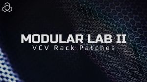Modular Lab II: VCV Rack Patches