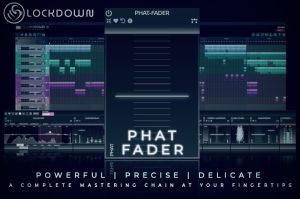 PHAT FADER - One-Touch Mastering