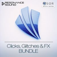 SOR - Clicks Glitches & FX Bundle
