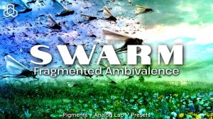 Swarm: Fragmented Ambivalence for Pigments
